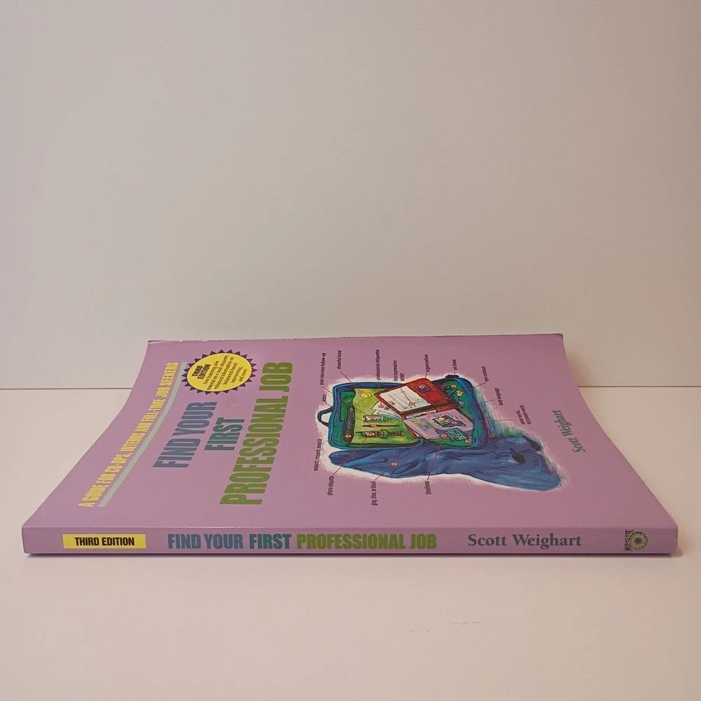 Find Your First Professional Job by Scott Weighart - Trade Paperback